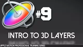 3D Layers in Apple Motion - Apple Motion Professional Training 9 by AV-Ultra