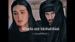 Khuda aur Mohabbat 🖤