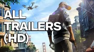 Watch Dogs 2 - All Trailers