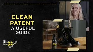 How to clean patent Dr. Martens Boots with Patent Cleaner | Tips from the Experts