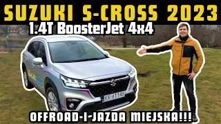 Suzuki S-Cross 2023 1.4T boosterjet Mild Hybrid 4x4 - Offroadowy Test przed zakupem/Recenzja PL