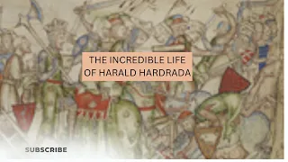 The INCREDIBLE life of Harald Hardrada: From the Byzantine Empire to Stamford Bridge!