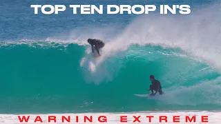 Top Ten Extreme Drop In's  - Surfing  Australia -  2022 - Extreme Acts of Surfer on Surfer Crime