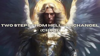 Two Steps From Hell - Archangel (Choir)