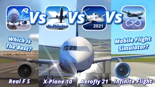 Infinite Flight Vs Aerofly FS 2021 Vs X-Plane 10 Vs RFS - Which Is The Best Mobile Flight Simulator?