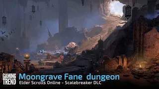 Moongrave Fane dungeon - Elder Scrolls Online Scalebreaker DLC [Gaming Trend]