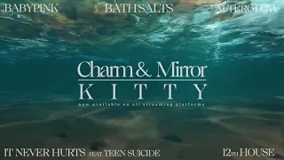 Kitty - Charm & Mirror (Full Album Stream)