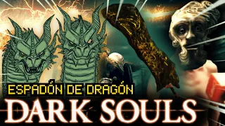 Me paso DARK SOULS con el ESPADON DE DRAGON