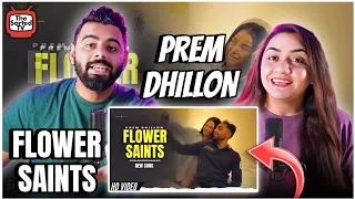 Flower & Saints | @PremDhillonchannel  | Harmanjeet | Rass | The Sorted Reviews