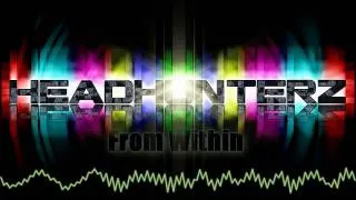 Headhunterz - From Within *HQ RiP*