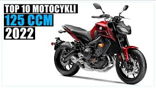 TOP 10 MOTOCYKLI 125 CCM 2022