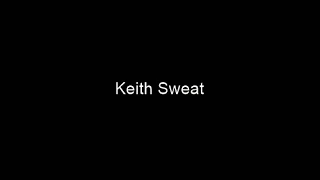 Just One Of Them Thangs Keith Sweat