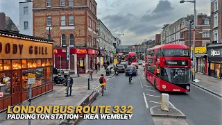 Exploring West to Northwest London on Bus Route 332: Upper deck view from Paddington to Brent Park 🚌