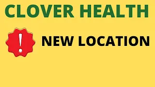 Clover Health CLOV Stock | New YouTube Location Update