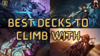 BEST Decks To Climb With In Legends of Runeterra - End Your Season With A Bang | Patch 3.20 Edition
