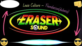 Louie Culture~Foundation(dubmix)