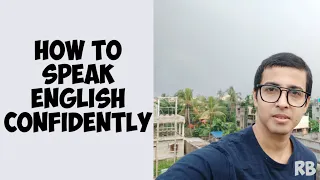 HOW TO SPEAK ENGLISH CONFIDENTLY