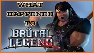 What happened to Brutal Legend? [History of Brutal Legend]