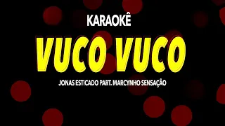 Jonas Esticado e Marcynho Sensação - Vuco Vuco - PLAYBACK KARAOKE INSTRUMENTAL