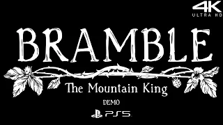 Bramble: The Mountain King Demo | Full Gameplay