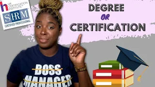 Which is better: HR Certification or Degree?