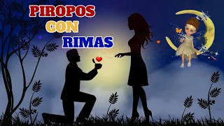 PIROPOS con RIMA Los mejores para enamorar