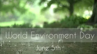 World Environment Day June 5th Short Video