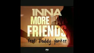 INNA ft. Daddy Yankee - More than friends (432 hz)