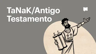 Visão Geral do Antigo Testamento/TaNaK