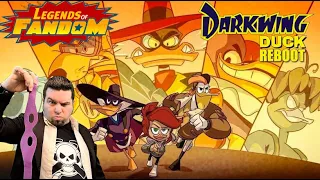 Legends of Fandom | The Darkwing Duck Reboot