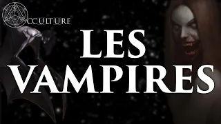 The Vampires - Occulture Episode 22