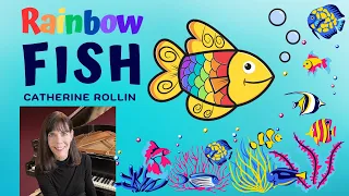 Catherine Rollin - Rainbow FIsh