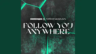 Follow You Anywhere (Extended Mix)