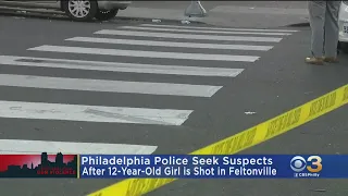 Philly Police Searching For Suspects Who Shot Teenage Girl In Feltonville