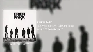 Linkin Park - No More Sorrow (Extended Intro)