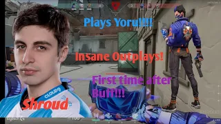 Shroud Plays Yoru for The first time after the Update!!!!