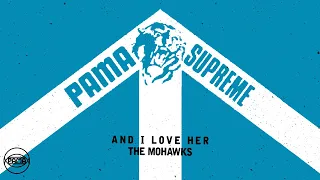 The Mohawks - And I Love Her (Official Audio) | Pama Records