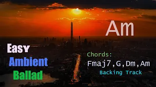 Easy Ambient Ballad Guitar Backing Track Am