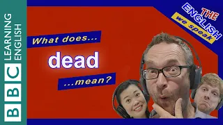 What does 'dead' mean?