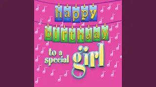 Happy Birthday 'to the Birthday Girl' (Genderized)