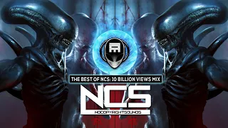 The Best of NCS: 10 Billion Views Mix - Copyright Free Music