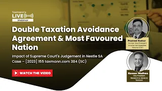 #TaxmannWebinar | Double Taxation Avoidance Agreement & Most Favoured Nation