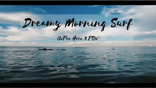 Dreamy Morning Surf || GoPro Hero 9 Black POV 2.7K