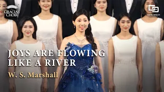 Gracias Choir - Joys Are Flowing Like a River