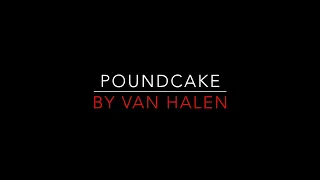 Van Halen - Poundcake [1991] Lyrics HD