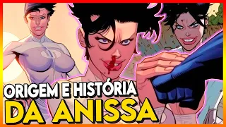 INVENCÍVEL - ANISSA ORIGEM E HISTÓRIA EXPLICADOS!