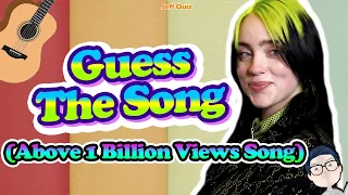 MUSIC QUIZ | Guess The Song Challenge #1 (1+ Billion Views Edition)