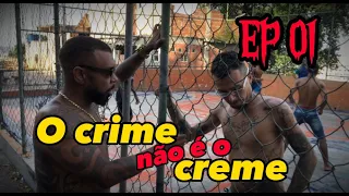 WEBSÉRIE JOGADA DE MESTRE - O CRIME NÃO É O CREME #01