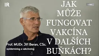 Vakcína se může dostávat do dalších buněk | Jiří Beran