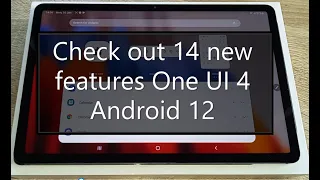 Check out 14 new features in One UI 4 Android 12 | Samsung Galaxy Tab S7